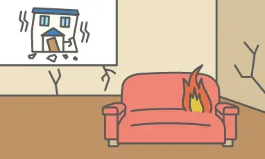 イメージ:地震により壁がひび割れ、ソファーには火がついているイラスト